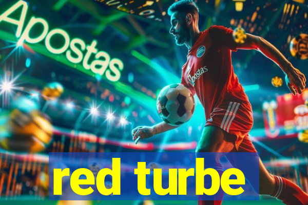 red turbe